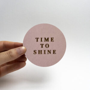 sticker roze time to shine 5 cm